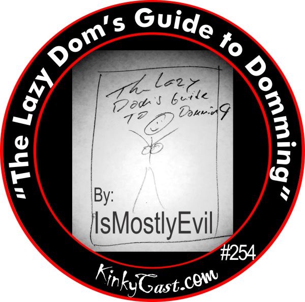 #254-IsMostltEvil-TheLazyDomsGuidetoDomming600