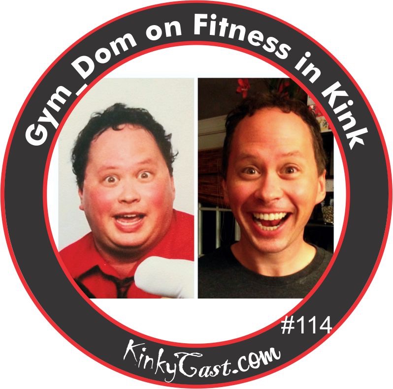 KCM-#114 - April 8, 2016 - Gym_Dom - Fitness in Kink